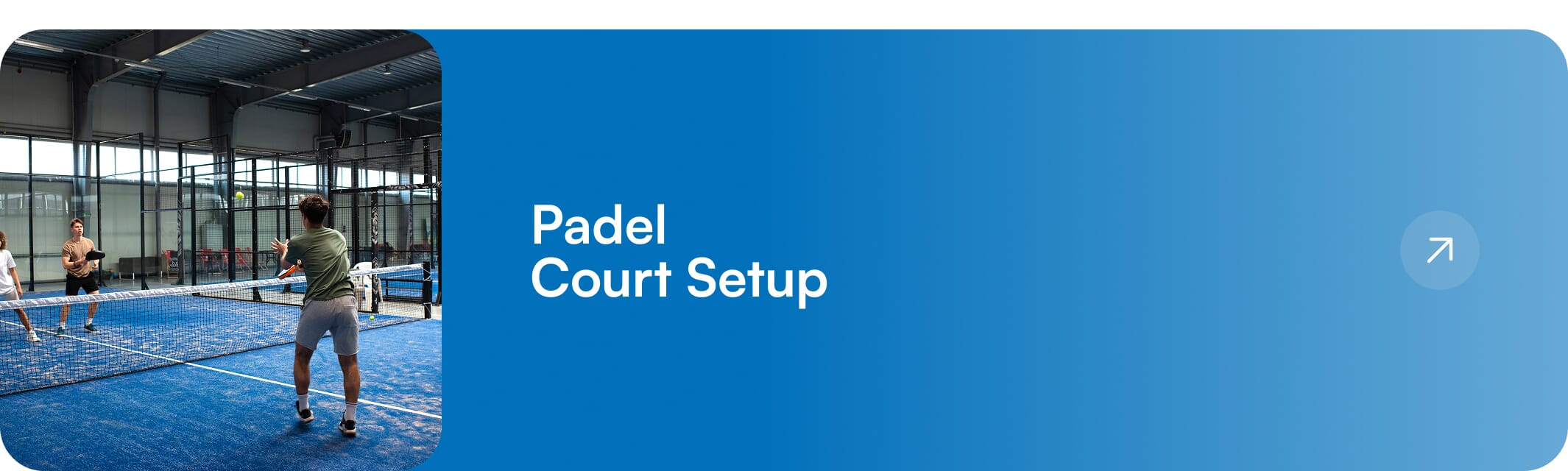 Padel Court Setup
