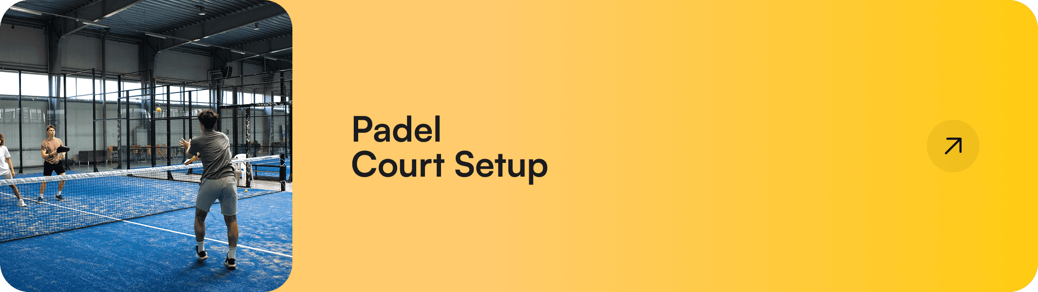 Padel Court Setup
